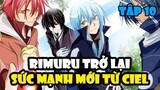 Rimuru Trở Lại - Sức Mạnh Mới Từ Ciel - Đại Chiến Guy vs Rimuru Tập 10