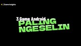 Rekomendasi 3 Game Android Paling NGESELIN di Android 🔥