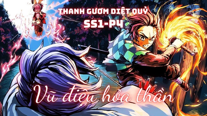 Thanh Gươm Diệt Quỷ SS1(Phần 4) || Vũ điệu Hỏa Thần ||-Học Viện Waifu