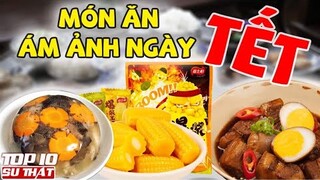 10 Món Ăn Gây Ám Ảnh KHÔNG THỂ THIẾU trong Ngày Tết - Thiếu là Mất Tết ▶ Top 10 Thú Vị