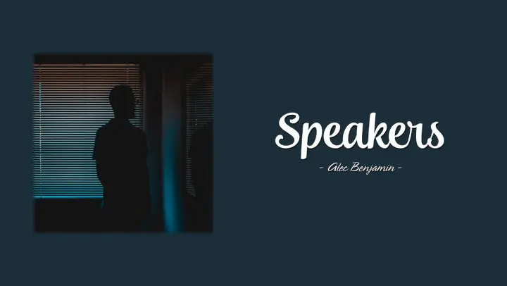 Alec Benjamin - Speakers (Lyrics)
