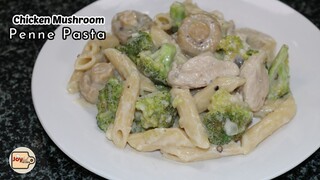 CHICKEN MUSHROOM PENNE PASTA RECIPE