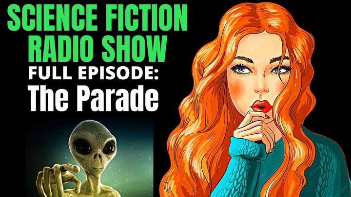 Science Fiction Radio Show ❤️ Martian Invasion Story X Minus 1 The Parade
