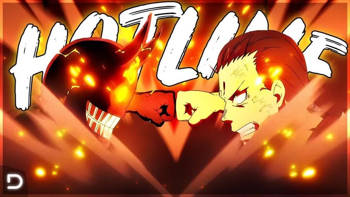 Fire Force「AMV」HOTLINE「4K 60FPS」