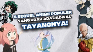 5 Sequel Anime Populer yang udah ada Jadwal tayangnya!