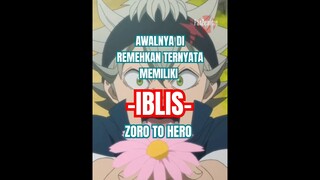 AWALNYA DI REMEHKAN TERNYATA MEMILIKI KEKUATAN IBLIS!! | ZERO TO HERO NO 2 #blackclover #new #shorts