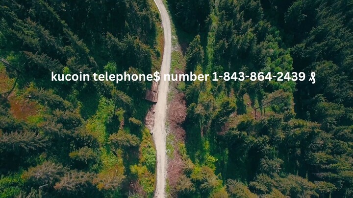kucoin contact telephone$ number 1-843-864-2439 ₰