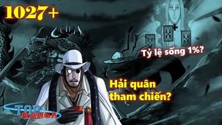 [One Piece 1027+]. Tỷ lệ sống 1%? Shanks, hạm đội Mũ Rơm & Hải quân tham chiến?