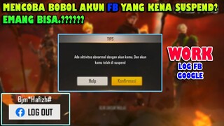 MENCOBA BOBOL AKUN FACEBOOK FREE FIRE YANG KENA SUSPEND/KEBANED, EMANG BISA?