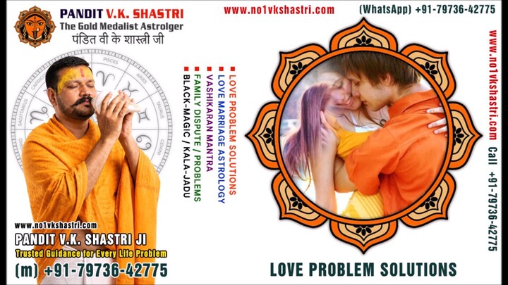 Best Astrologer, Love Marriage Problems, Vashikaran Mantra, Kala Jadu Black Magic Specialist in Indi