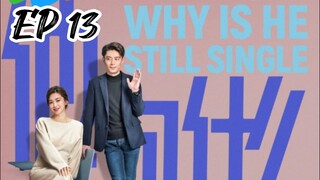 [ENG] EP 13 Why Is He Still Single