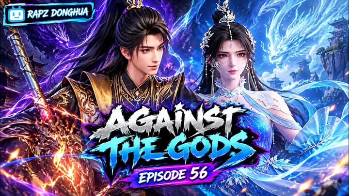 Against The Gods Episode 56 Subtitle Indonesia