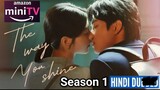 the way you shine episode 1 in Hindi