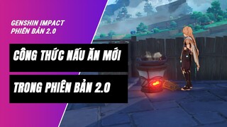 Hướng dẫn lấy 21 công thức nấu ăn mới trong Genshin Impact phiên bản 2.0