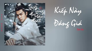 Kiếp Này Đáng Giá (值此今生) - Trịnh Trực/ Tuyết Trung Hãn Đao Hành Ost