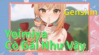 Yoimiya Cô Gái Như Vậy