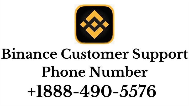 Binance US Customer suppport Number☎ Binance Customer Support Phone Number +1888-490-5576 Tollfree N