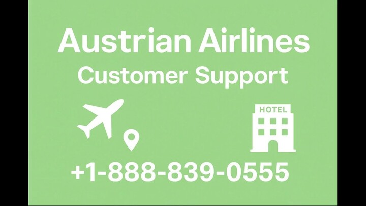 39 Ways To Call Austrian Airlines Customer Service By Phone, Chat and Email Options: An Easy Guide