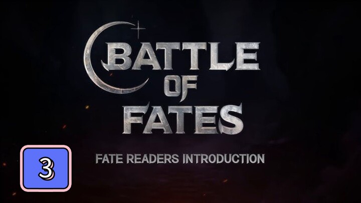 Episode 3 : Battle of Fates