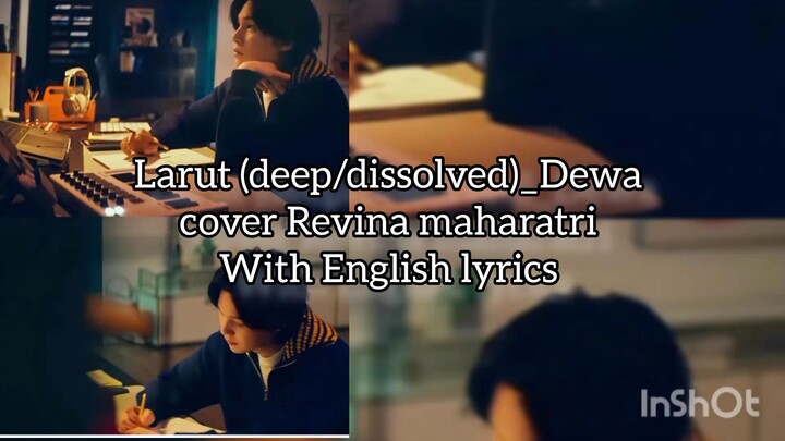 Larut (Dissolve/deep)_Dewa cover Revina maharatri with Eng sub