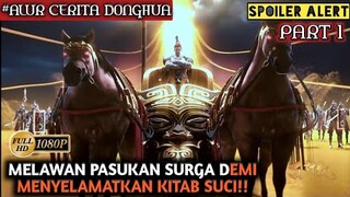 MELAWAN PASUKAN SURGAWI DEMI KITAB SUCI | Alur Cerita Film Donghua Xi Xing Ji PART 1 | Kobi Movie