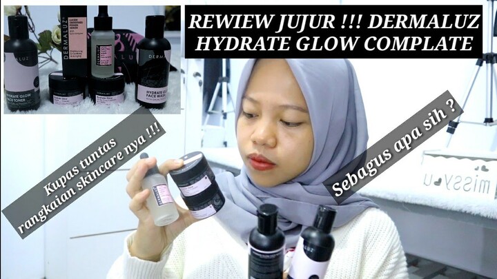 REVIEW JUJUR SKINCARE DERMALUZ HYDRATE GLOW COMPLATE !!! SEBAGUS APA SIH?