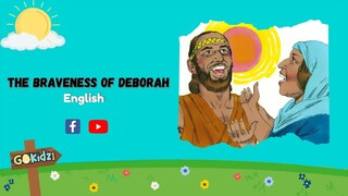 "THE BRAVENESS OF DEBORAH" | Bible Story