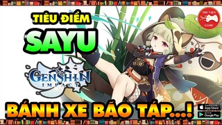 Genshin Impact Nhân Vật || Tiêu điểm SAYU - CÁCH CHƠI, CÁCH BUILD HIỆU QUẢ || Thư Viện Game