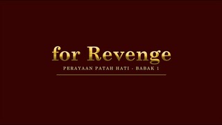 For Revenge Alb. Perayaan Patah Hati - Babak 1 (Presscon)