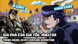 Gia Phả Của Gia Tộc Joestar Trong Anime JoJo's Bizzare Adventure