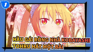 Hầu gái rồng nhà Kobayashi|[Tổng hợp Mùa II] Tohru hát một bài_1