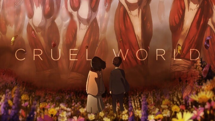 【進撃の巨人•油管震撼剪辑】|"残酷的世界•Cruel World"