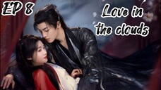 [ENG] EP 8 Love in the clouds