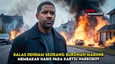 TIDAK ADA TEMPAT BERSEMBUNYI UNTUK PARA K4RT3L !!! | Alur Film Action Terbaru ( Denzel Washington )