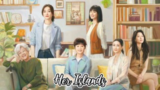 HER ISLANDS 2024 [CN🇨🇳] EP. 1 engsub