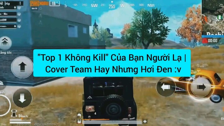 top 1 không Kill của bạn người lạ