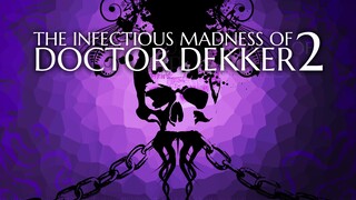电子游戏预告片 Trailer 4K FMV Videogame The Infectious Madness of Doctor Dekker 2