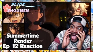 Summertime Render Episode 12 Reaction | THIS IS THE WILDEST EPISODE OF THE SEASON!!!