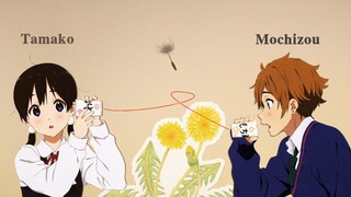 【HWA2022/Tamako Love Story】Dandelion's Love Song