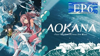 Aokana Four Rhythm across the Blue Episode 6