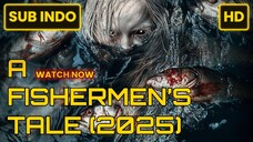 A Fishermen’s Tale (2025) SUB INDO FULL HD