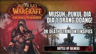 Blood DK Masuk Gilneas, Semua Harus Tahan Pukulan! 🛡️ | WoW Cataclysm PvP | Battle of Gilneas
