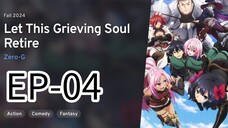 Let This Grieving Soul Retire! || S1 || EP-04 (HINDI)