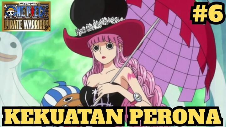 Semua Kekuatan Perona ! One Piece Pirate Warriors Indonesia #6