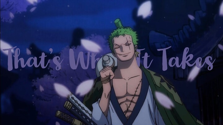 Roronoa Zoro「One Piece AMV」That's What It Takes