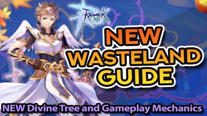 NEW WASTELAND, DIVINE TREE and MAPLE LEAF GAMEPLAY ~ A Beginner's Guide to RO 2.0