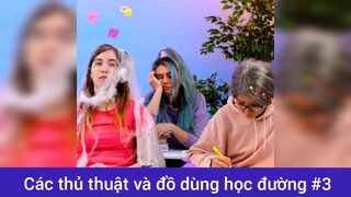 Các thủ thuật và đồ dùng học đường p3