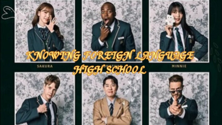 Knowing Foreign Language High School Ep 1 (SUB INDO)