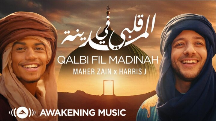 Qalbi Fil Madinah Maher Zain