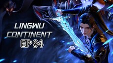 EP 94 || LINGWU CONTINENT SUB INDO